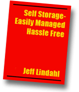 Self Storage- Easily Managed Hassle Free